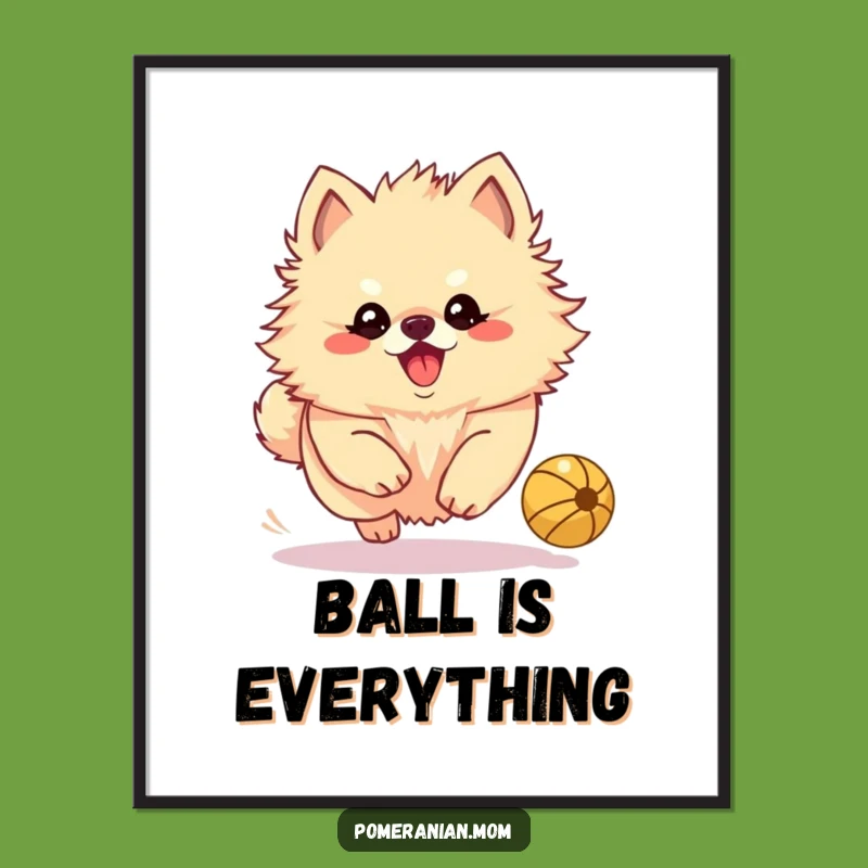 Funny Kawaii Pomeranian Ball Chase Art Poster - Playful Decor Gift