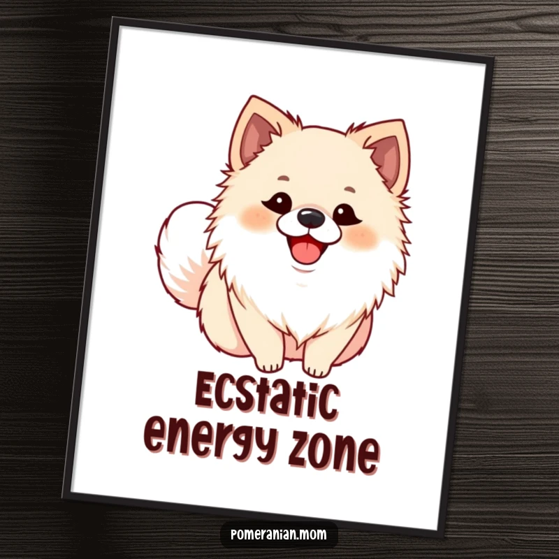 Funny Pomeranian poster of a dog with an ecstatic smile and wagging tail, radiating pure happiness in a humorous art piece.