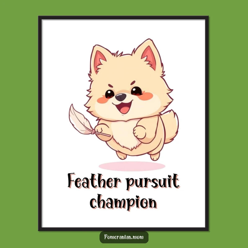 Funny Pomeranian Feather Chase Poster: Bring Hilarious Canine Energy to Your Walls