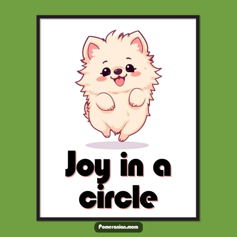 Funny Kawaii Pomeranian Spin Poster: Adorable Wall Art for Dog Enthusiasts