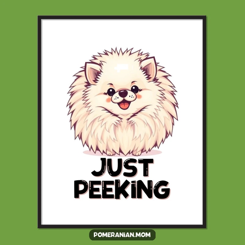 Funny Pomeranian Poster: Pompom Peek-a-boo Dog Art Gift