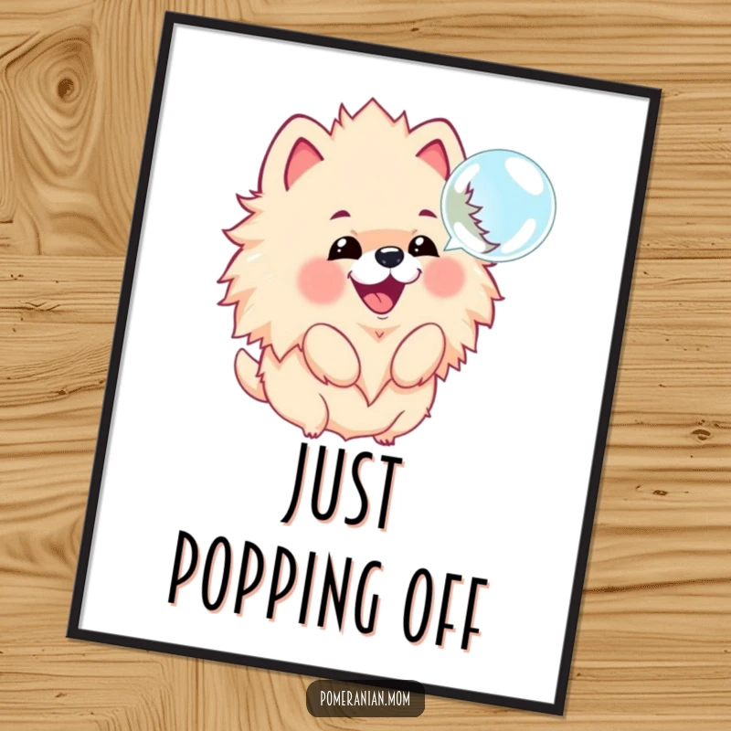 Funny poster featuring a kawaii Pomeranian with a fluffy mane, joyfully barking at a floating bubble in a whimsical illustration.