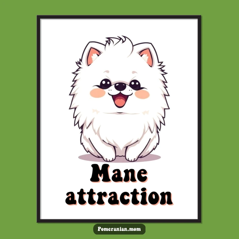 Funny Kawaii Pomeranian Mane Shake Poster - Happy Wall Art Gift