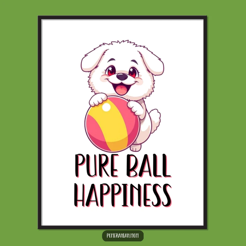 Funny Fluffy Dog Ball Poster, Vibrant Happy Wall Art Gift