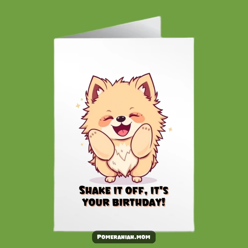 Free Printable Birthday Card: Shaking Glee Pomeranian, Funny Downloadable Gift for a Wild Celebration