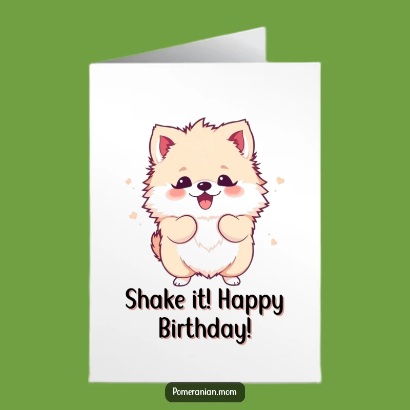 Free Printable Kawaii Pomeranian Birthday Card: Excitable Fluffball Dog Downloadable Humor Gift