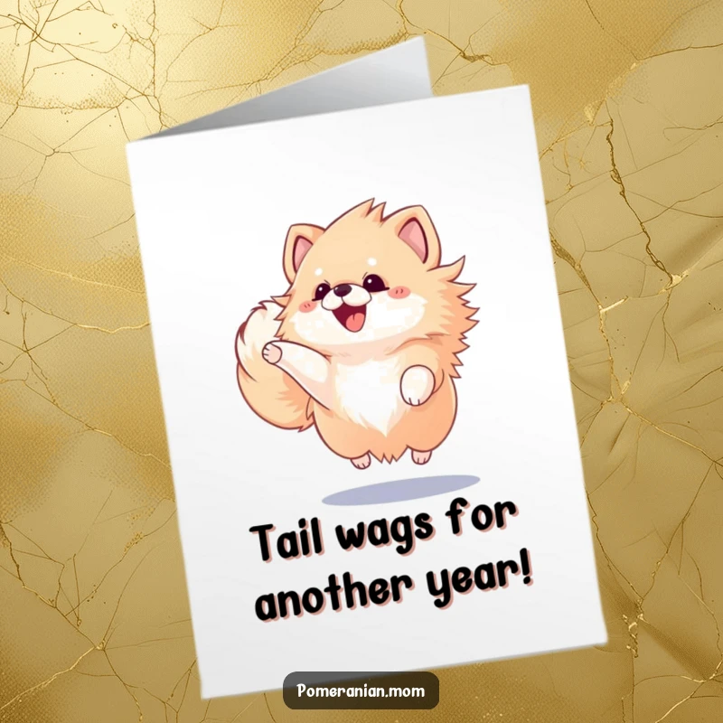 Funny Free Printable Birthday Card: Kawaii Pomeranian with fluffy tail wagging furiously, jumping for joy.