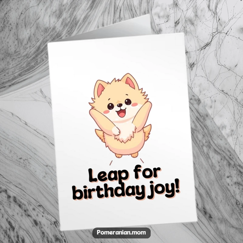 Funny Free Printable Birthday Card: A dynamic Kawaii Pomeranian leaping high into the air, celebrating with pure excitement and energy.