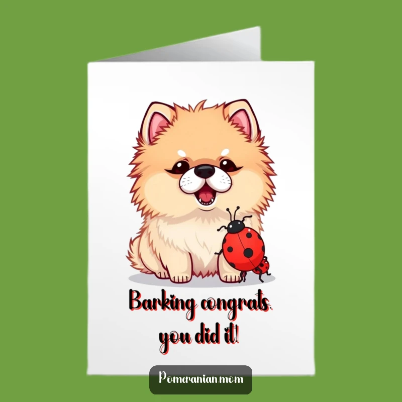 Free Printable Kawaii Pomeranian Congrats Card: Humorous Doggy Achievement Art