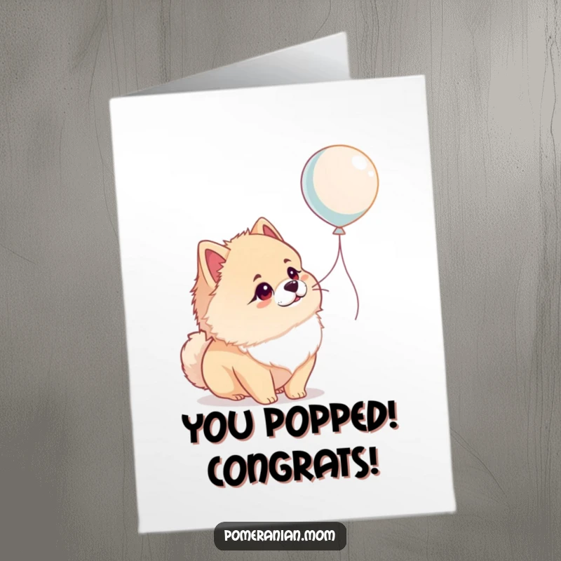 Funny Free Printable congratulations card with a Pomeranian tilting its head at a floating balloon, full of wonder, downloadable art.