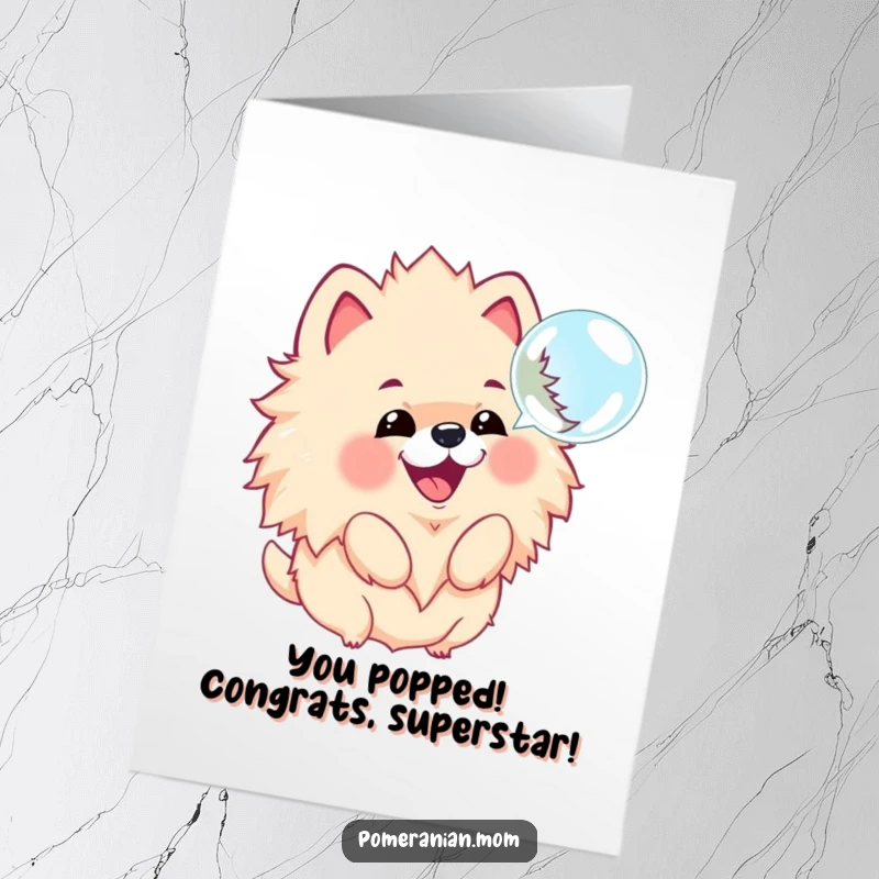 Funny Free Printable Congratulations Card: Cute Kawaii Pomeranian with fluffy mane, happily barking at a floating bubble.