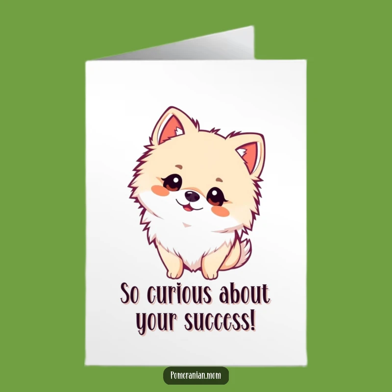 Free Printable Congrats Card: Kawaii Pomeranian's Curious Tilt, Funny Downloadable Delight