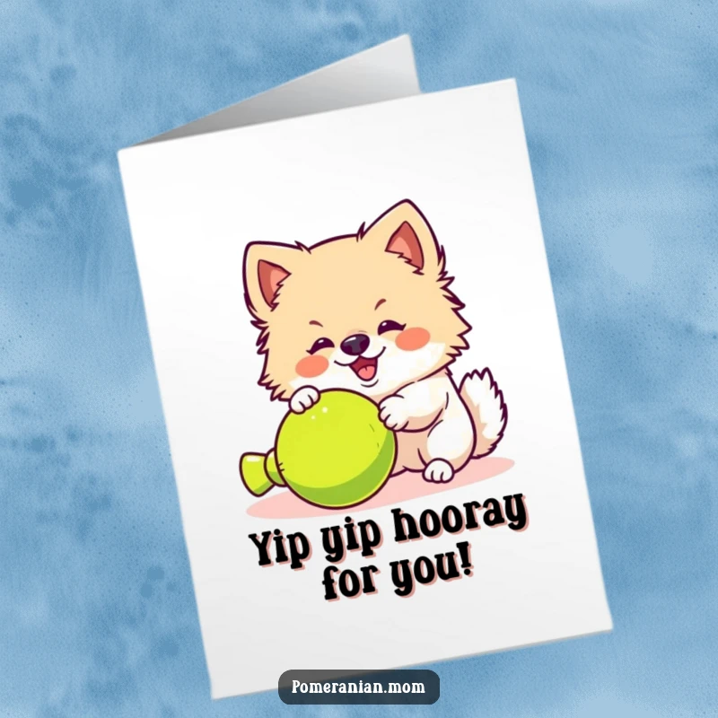 Funny Free Printable Congrats Card: A kawaii pomeranian joyfully yipping with enthusiasm towards a beloved toy.