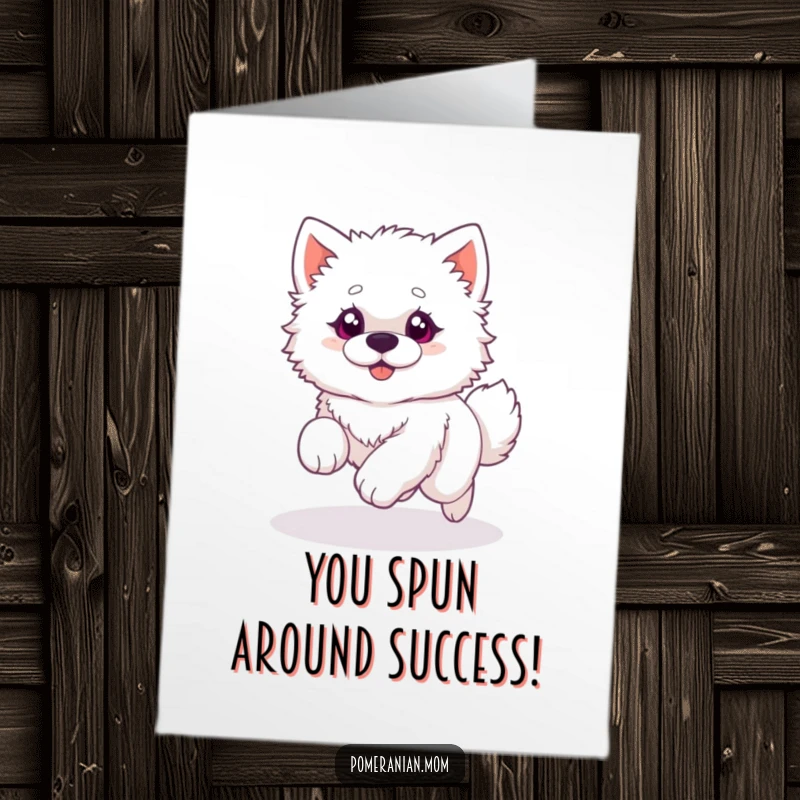Funny Free Printable Congrats Card: Fluffy white dog with bright eyes playfully spins, chasing its tail in a circle, symbolizing energetic pursuits.