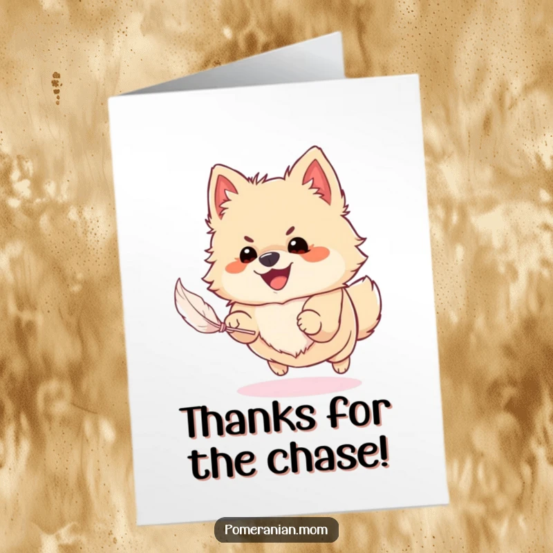 Funny Free Printable Thank You Card: Energetic Pomeranian chasing a feather, a delightful way to say thanks.