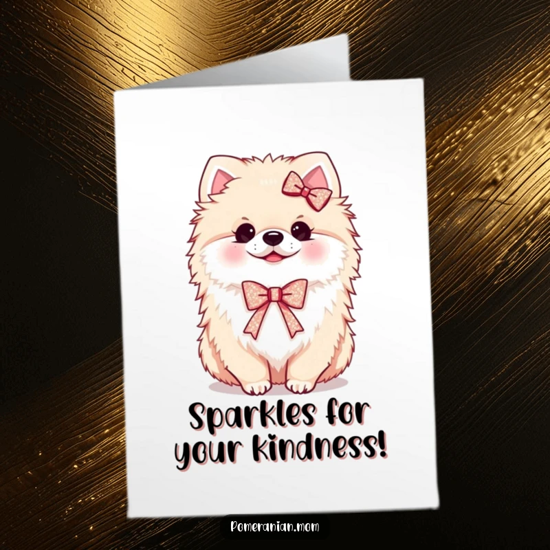 Funny Free Printable Thank You Card: Kawaii pomeranian looking sweet in a tiny, sparkling ribbon.