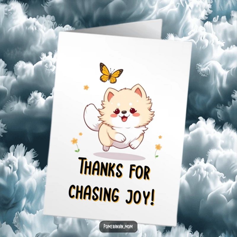 Funny Free Printable Thank You Card: A Kawaii Pomeranian is captured in a playful chase with a butterfly, full of life.