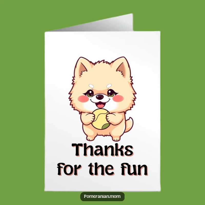 Free Printable Thank You Card Mischievous Pomeranian Ball Funny Downloadable Gift