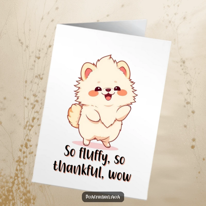Funny Free Printable Thank You Card: Kawaii Pomeranian with a fluffy mane, joyfully doing a happy twirl.