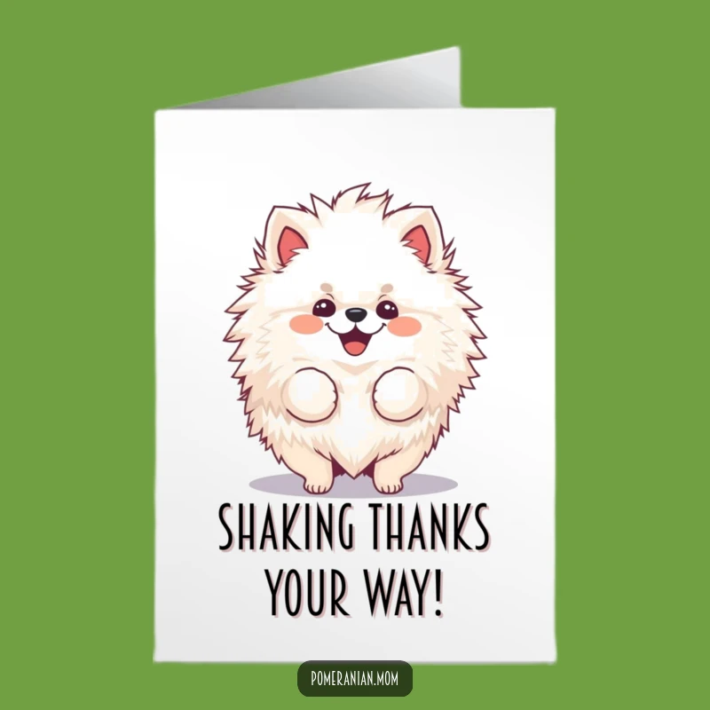 Free Printable Thank You Card: Pompom Pomeranian Shakes Fur Thanks!