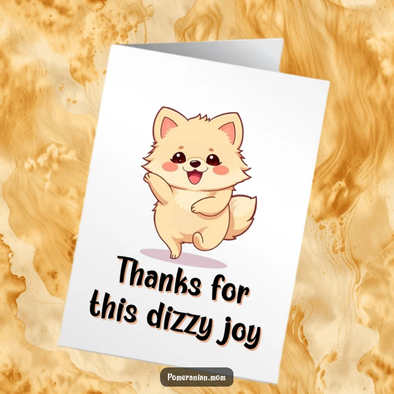 Funny Free Printable Pomeranian Thank You Card: A cute Pomeranian doing a joyous, spinning twirl to say thank you.