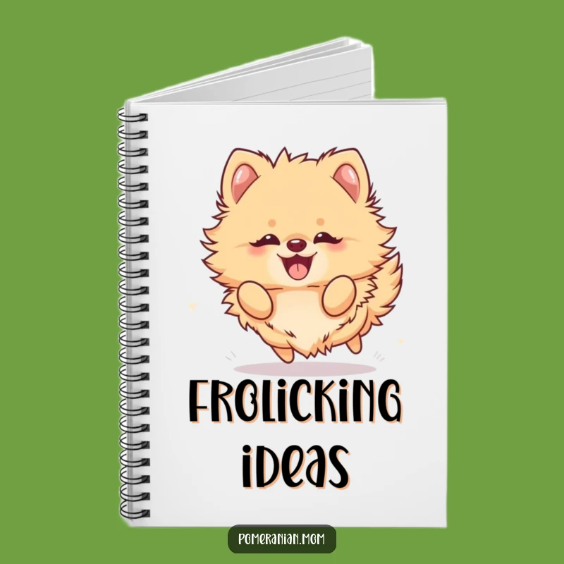 Funny Kawaii Pomeranian Frolic Notebook: Journal Your Fun with this Hilarious Stationery