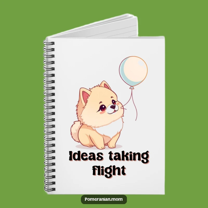 Funny Pomeranian Notebook: Wonder Balloon Journal, Perfect for Ideas & Dog Love