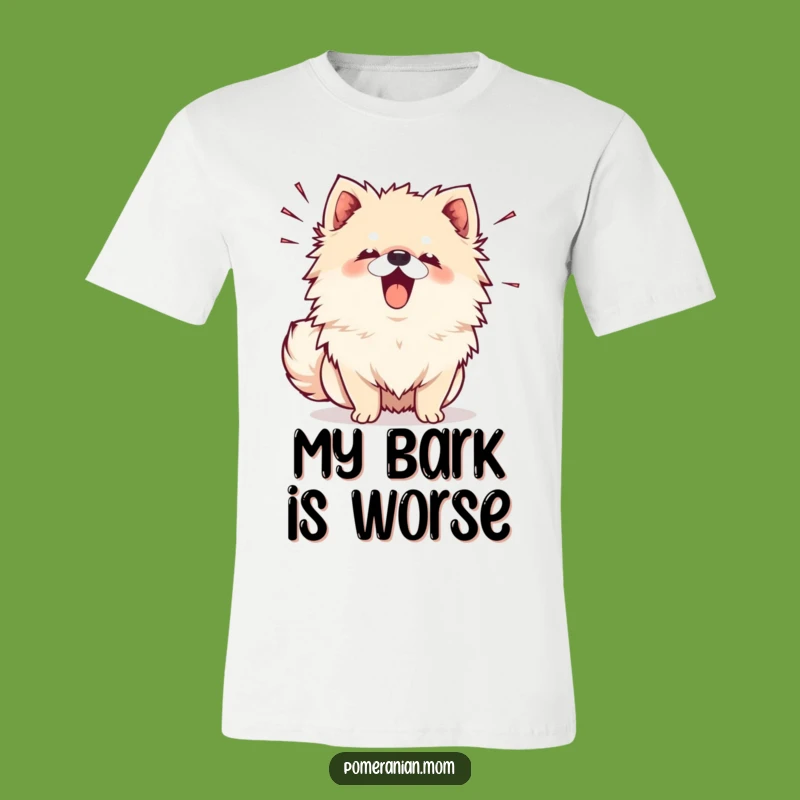 Funny Kawaii Pomeranian Bark T-Shirt - Loud & Cute Tee
