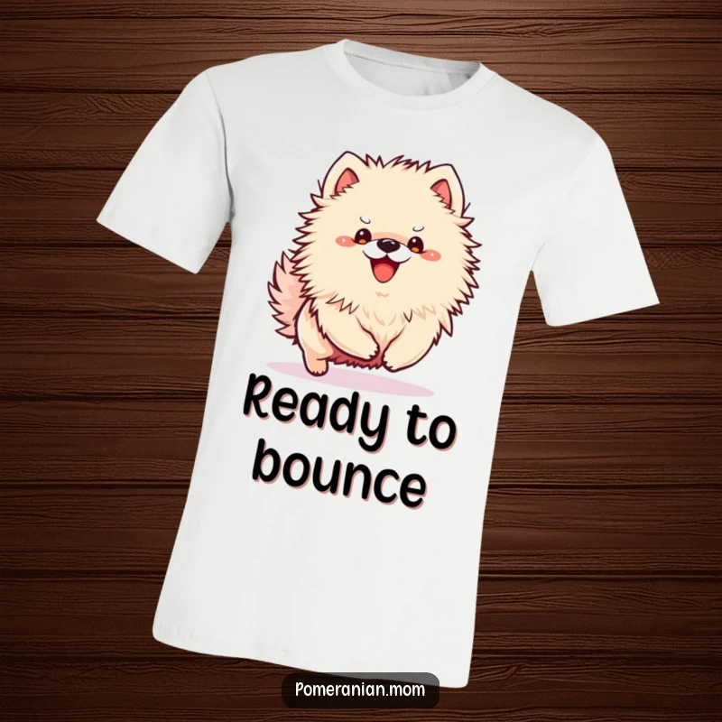 Funny Kawaii Pomeranian t-shirt illustrating a small dog in an excited bounce, indicating readiness to play.